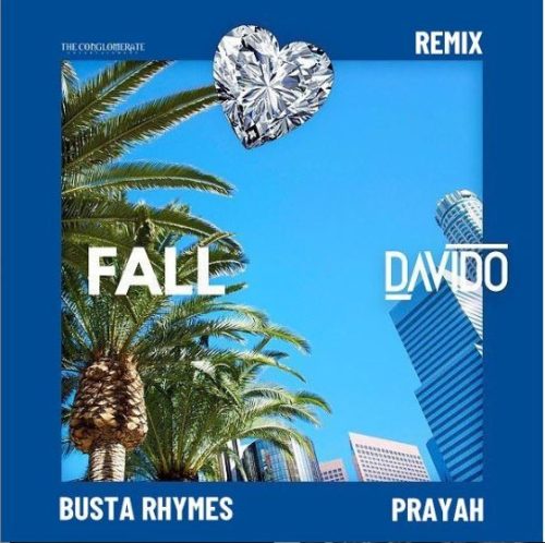 Davido - Fall (Remix) Ft Busta Rhymes & Prayah