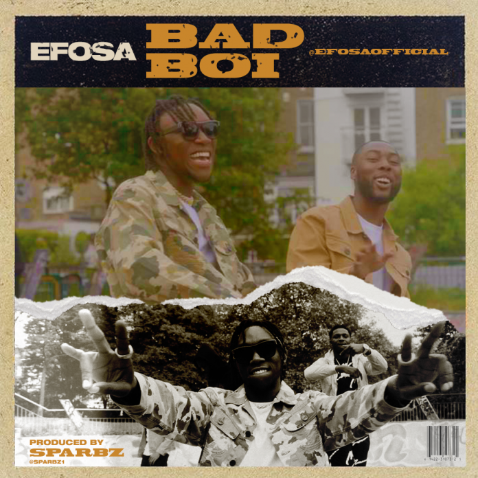 Efosa - Bad Boi