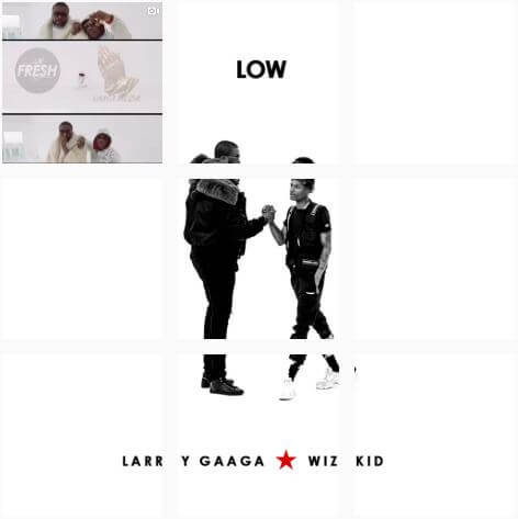 Larry Gaaga & Wizkid - Low (Prod. By Blaq Jerzee)
