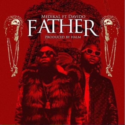 Medikal - Father Ft Davido