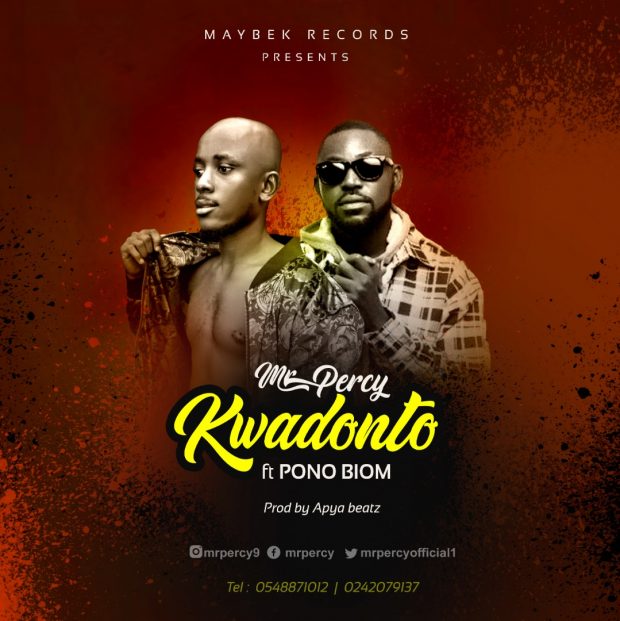 Mr Percy - Kwadonto Ft Yaa Pono (Prod. by Apya)