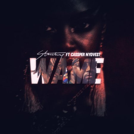 Stonebwoy - Wame (Feat. Cassper Nyovest)