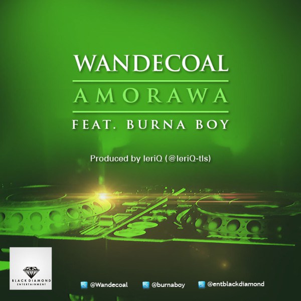 Wandecoal - Amorawa Ft Burna Boy