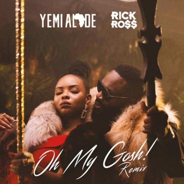Yemi Alade & Rick Ross - Oh My Gosh (Remix) (Prod. by DJ Coublon)