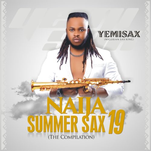 Yemi Sax - Blow My Mind (Yemi Sax Remix) + Naija Summer Sax19 Album (NOW OUT)
