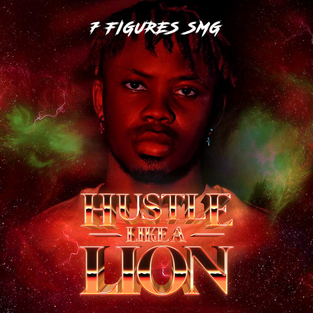7Figures SMG - Hustle Like a Lion