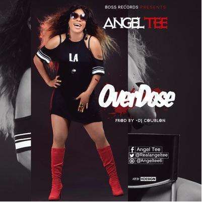 Angel Tee - OverDose (Prod. by Dj Coublon)
