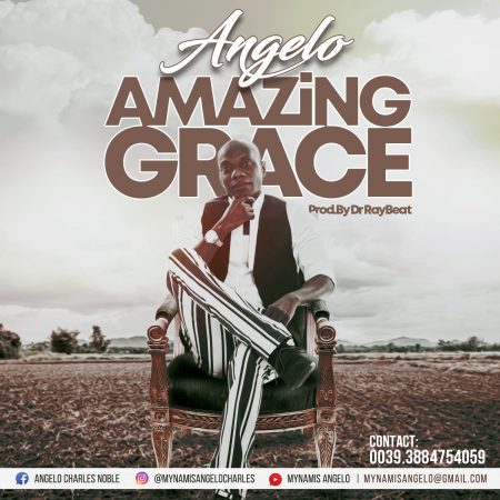 Amazing Grace (Prod by Dr Ray Beat) - Angelo