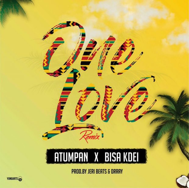 Atumpan - One Love (Remix) Ft Bisa Kdei