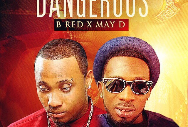 Dangerous (mp3 DOWNLOAD) - B Red & May D