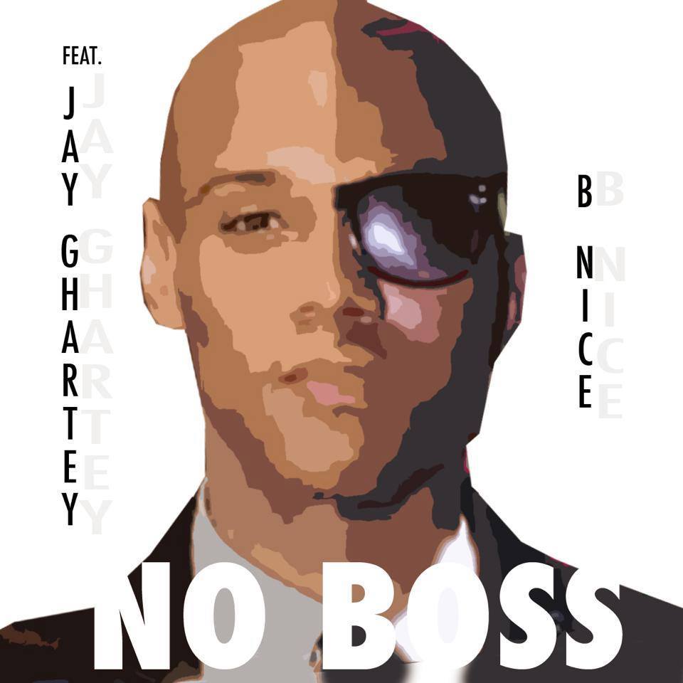 No Boss (Prod by Wei Ye Oteng) - B-Nice ft. Jay Ghartey