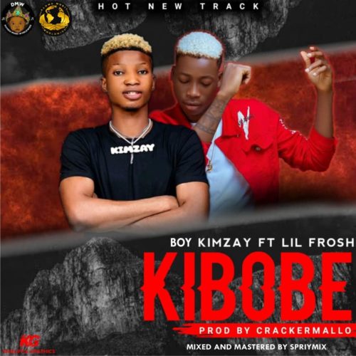 Kibobe - Boy Kimzay ft. Lil Frosh