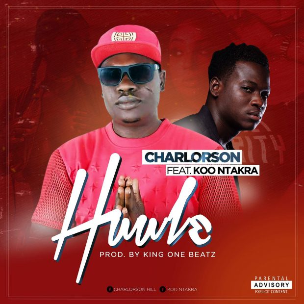 Charlorson - Huule Ft Koo Ntakra (Prod By King One Beatz)