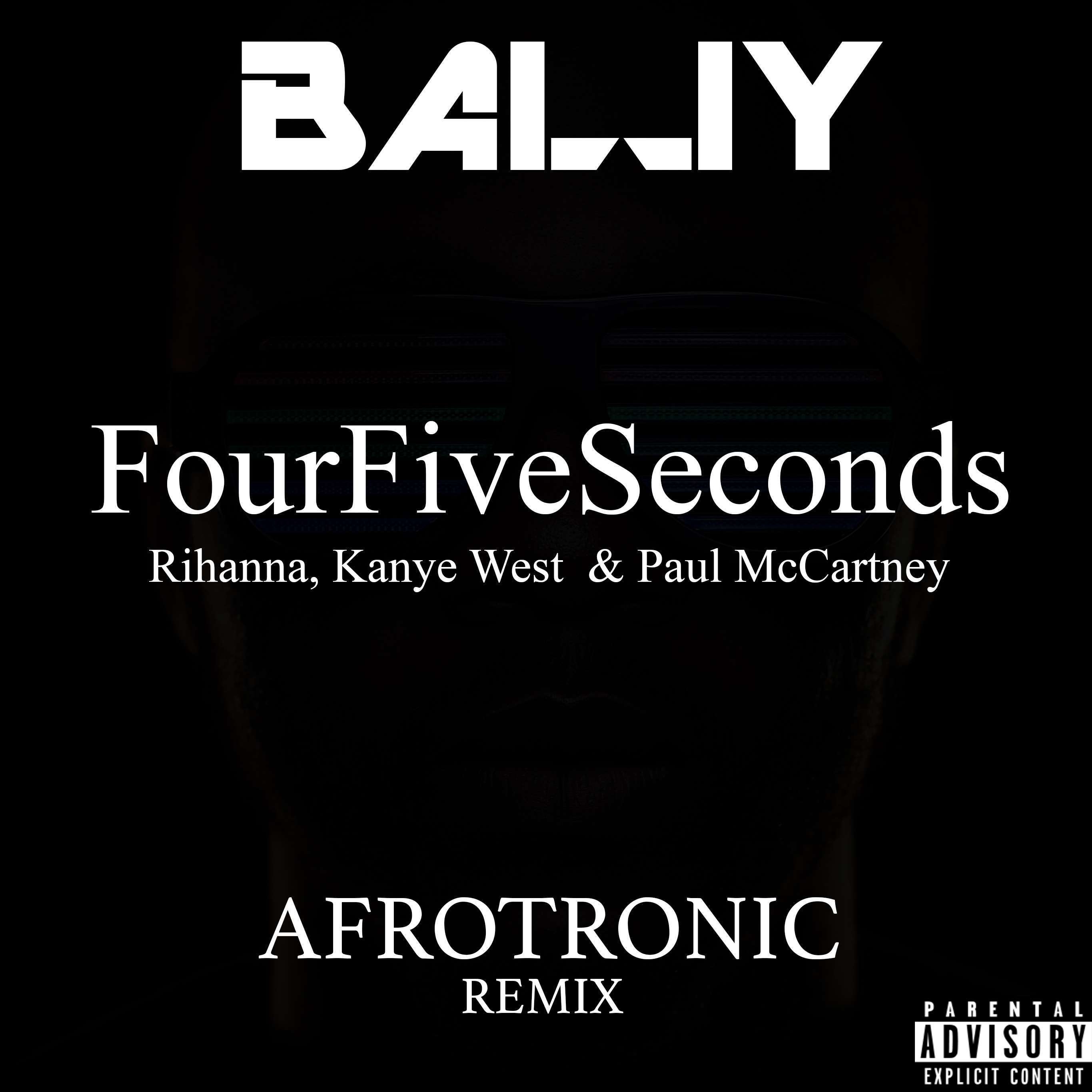 FourFiveSeconds (Afrotronic Remix) - DJ Bally