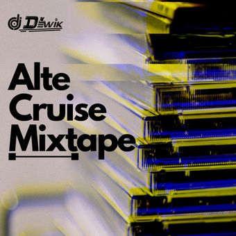 DJ Dewik - Alte Cruise Mixtape