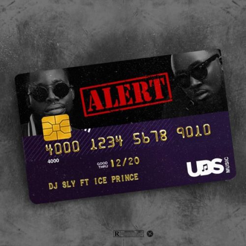 DJ Sly - Alert Ft Ice Prince