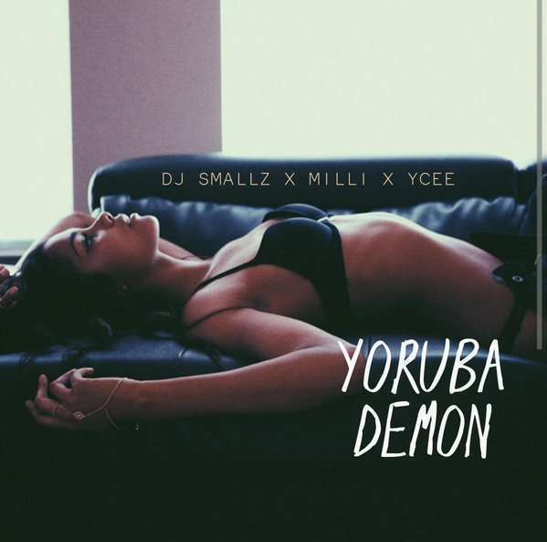 Yoruba Demon - DJ Smallz ft. Milli & Ycee