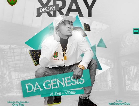 DJ Xray - Da Genesis