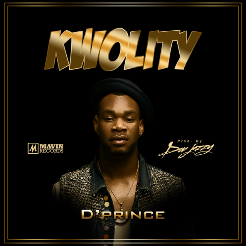 D’Prince - Kwolity (Prod By Don Jazzy)
