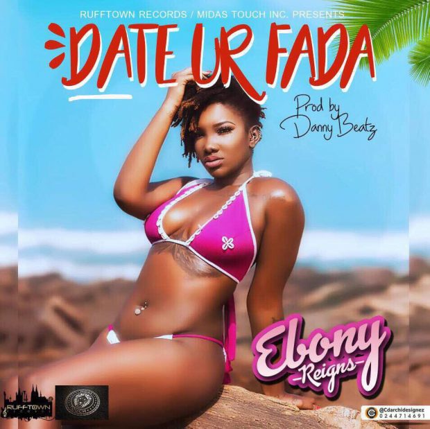 Ebony - Date Ur Fada (Prod. by Danny Beatz)