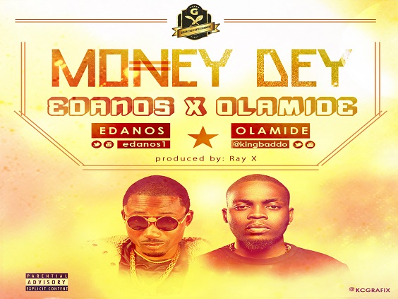 Edanos & Olamide - Money Dey