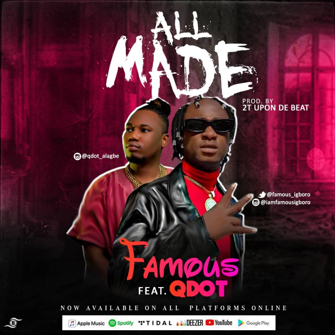 Famous - All Made Ft Qdot