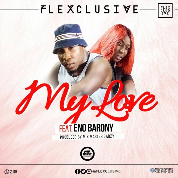 Flexclusive - My Love Ft ENo Barony