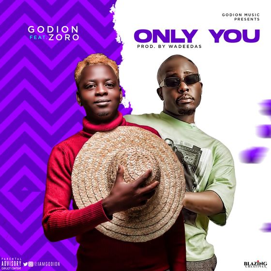 Godion - Only You Ft Zoro