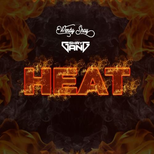 Wendy Shay - Heat