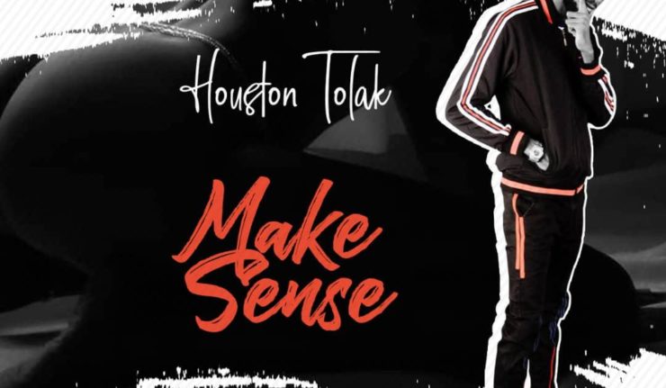 Houston Tolak - Make Sense