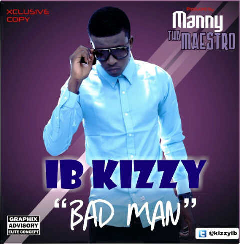 IB Kizzy - BADMAN