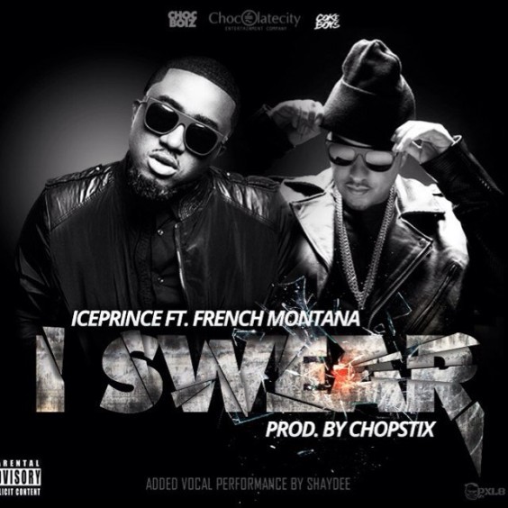 Ice Prince - I Swear Ft French Montana & Shaydee
