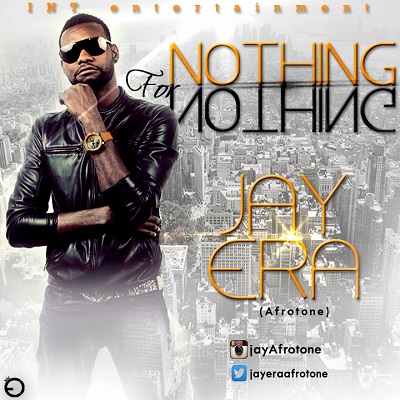 Jay Era - Nothing For Nothing
