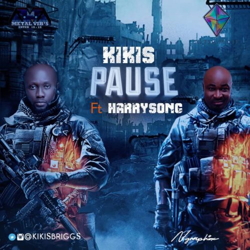 Kikis - Pause Ft Harrysong