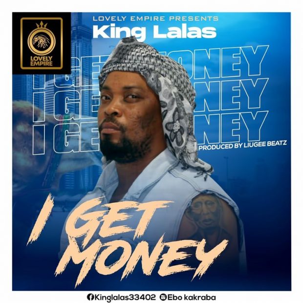 King Lalas - I Get Money (Prod by LiugeeBeatz)