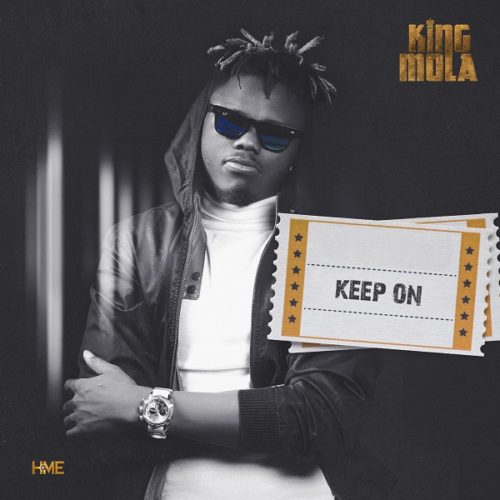 Keep On - King Mola