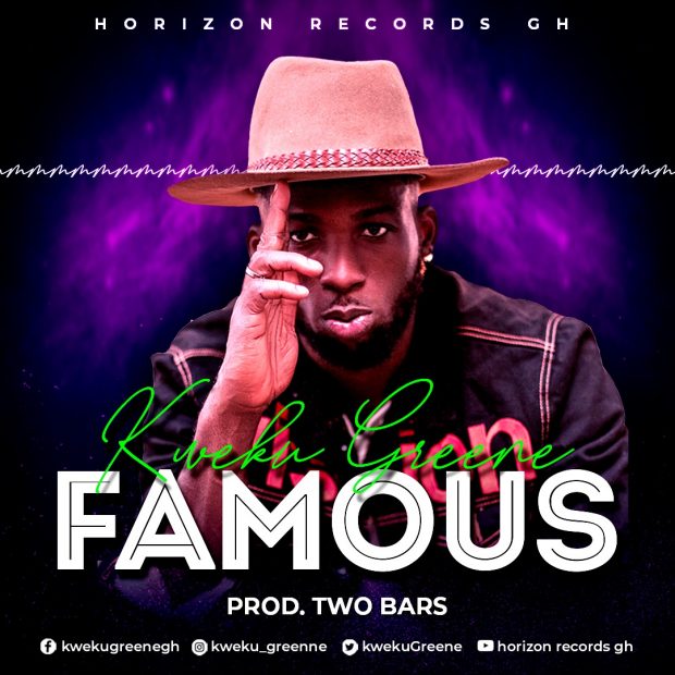 Kweku Greene - Famous (Prod by Two Bars)