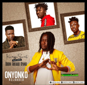 Kweysi Swat - Onyonko Reloaded Ft Obibini & Amerado & Opanka
