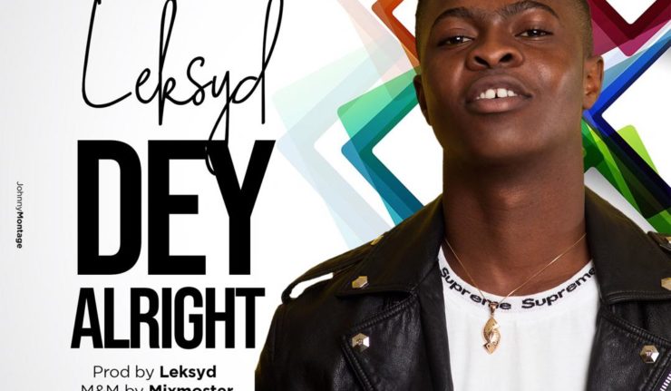 Leksyd - Dey Alright