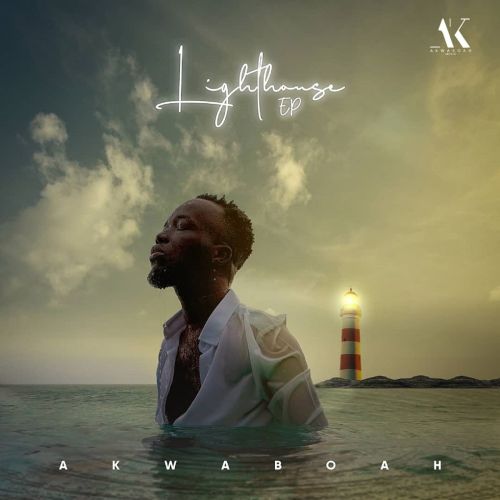 Akwaboah - Lighthouse (Full EP)