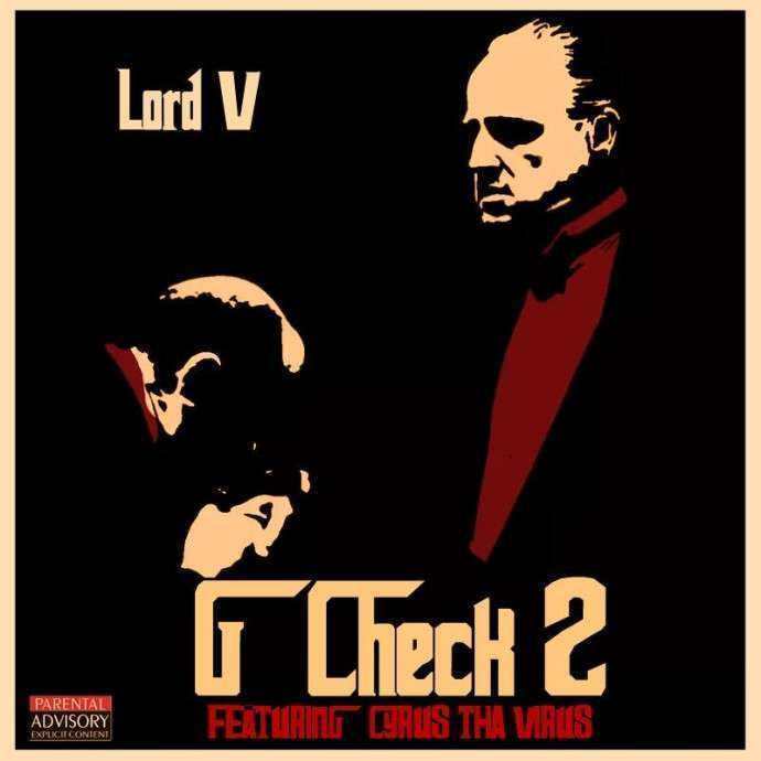 Lord V - G Check 2 Ft Cyrus Tha Virus