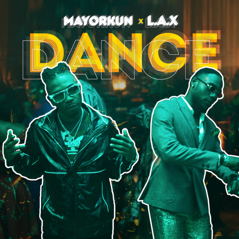 Mayorkun & L.A.X - Dance (Oppo)