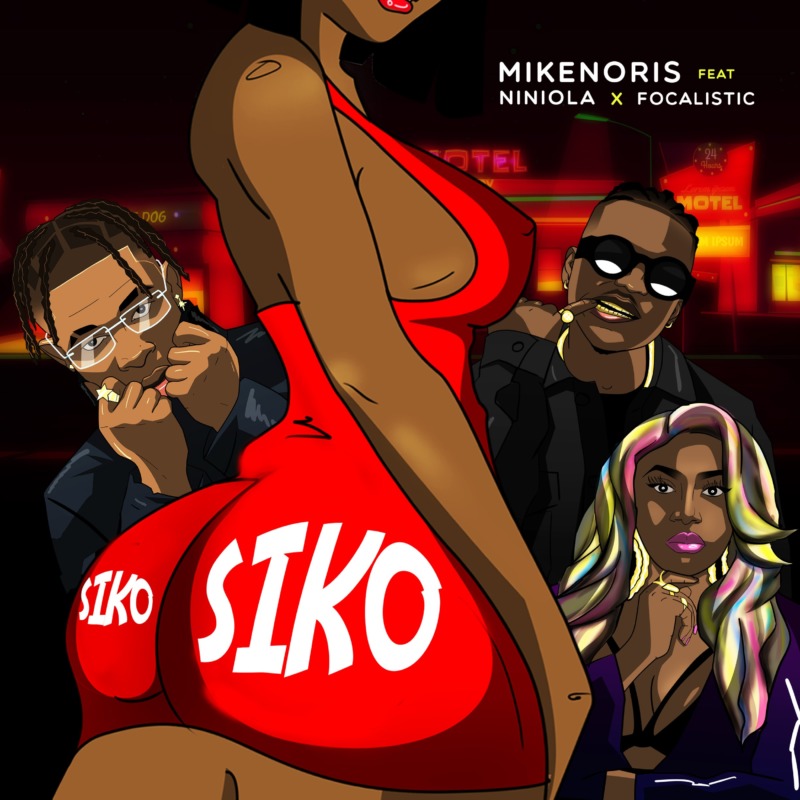 Siko (Remix) - Mikenoris ft. Niniola & Focalistic