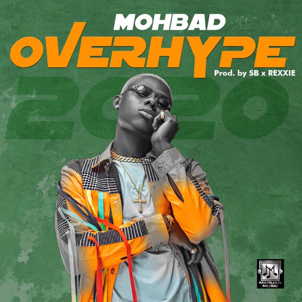 Mohbad - Overhype (Prod. by SB, Rexxie)