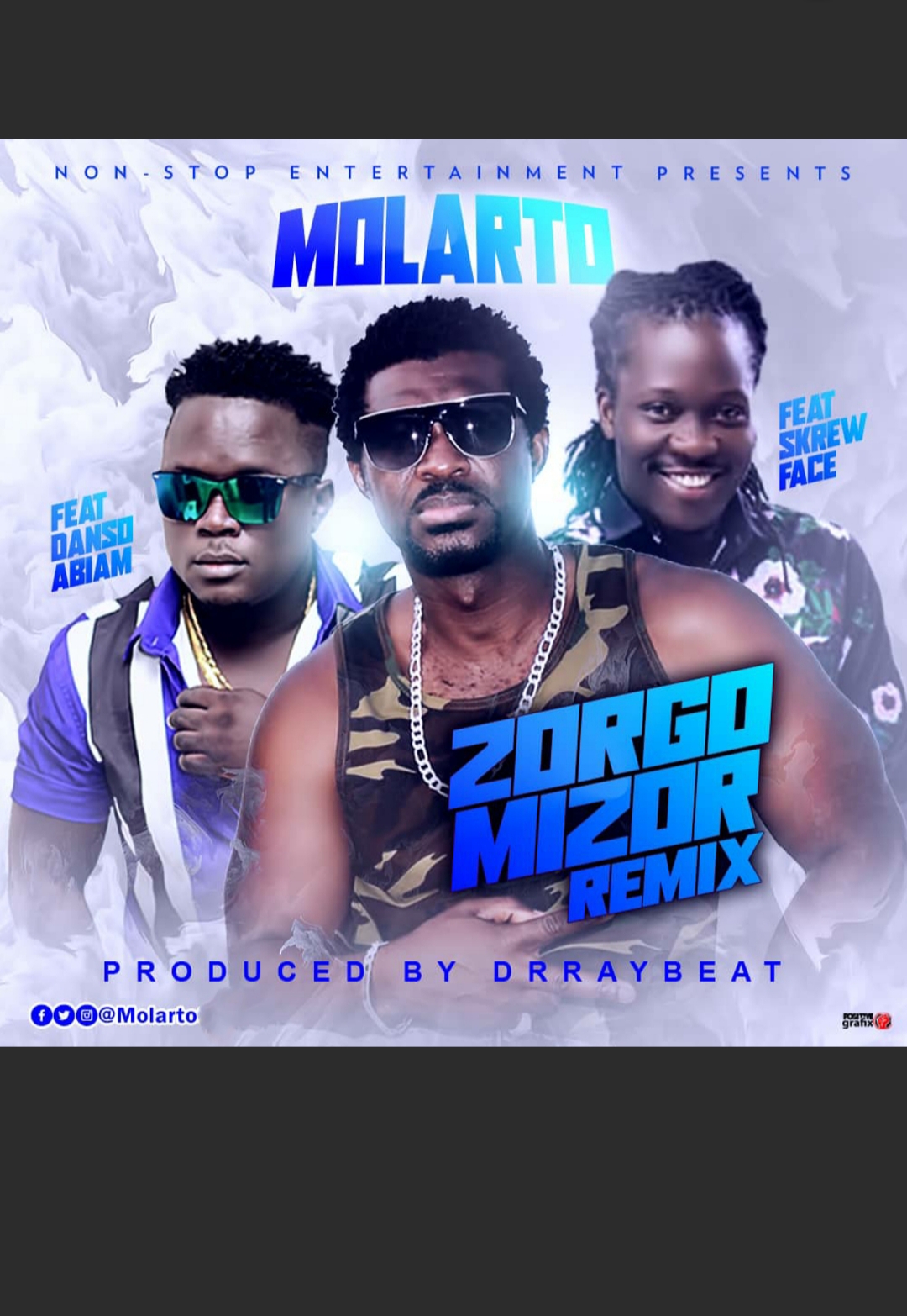 Molarto - Zorgomizor (Prod by drraybeat) Ft Skrewfaze & Danso Abiam