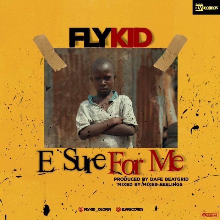 [Music + Video] Flykid - E Sure For Me
