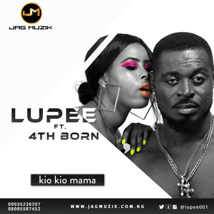 [Music + Video] Lupee - Kio Kio Mama Ft 4Thborn