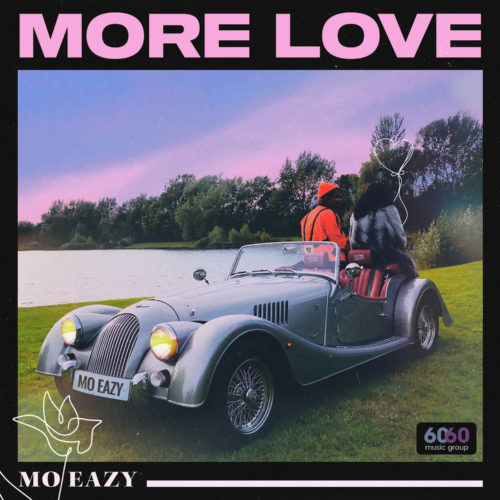 More Love - Mo Eazy