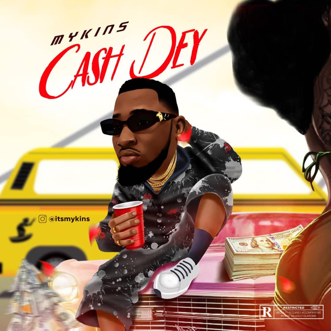 Mykins - Cash Dey