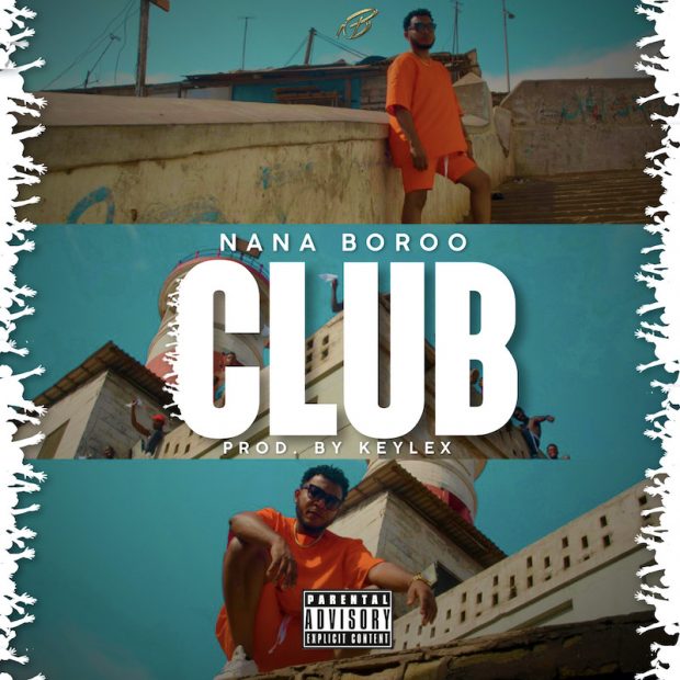 Club (Prod. by Keylex) - Nana Boroo